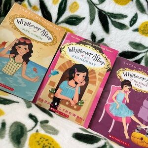 Whatever After Series by Sarah Mlynowski - 3 Book Set Chapter Books